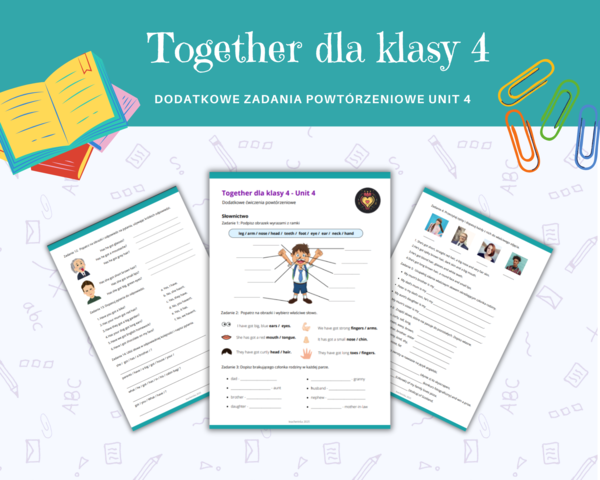 Together dla klasy 4 Unit 4 Dodatkowe materialy, Gramtyka, Słownictwo, Komunikacja, Karty pracy, ćwiczenia, zadania