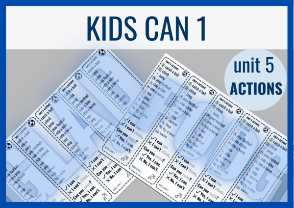 Kids Can 1 unit 5 ACTIONS– zakładki do książki
