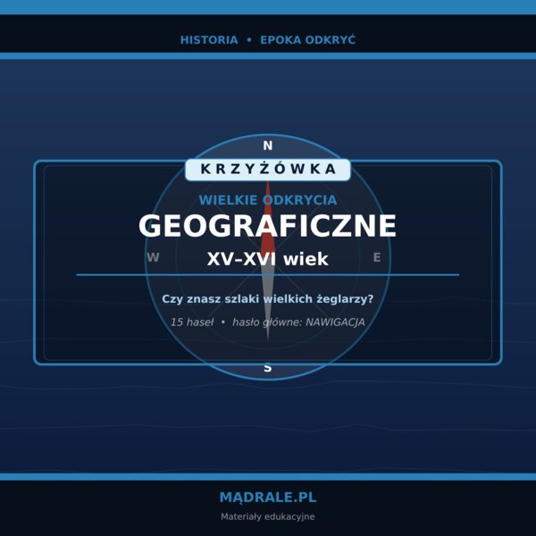 KRZYŻÓWKA "WIELKIE ODKRYCIA GEOGRAFICZNE" KARTA PRACY + KLUCZ ODPOWIEDZI