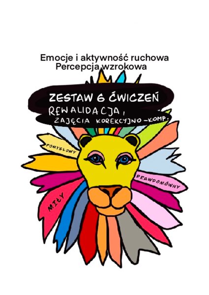 Zestaw ćwiczeń - percepcja wzrokowa, emocje, aktywność ruchowa