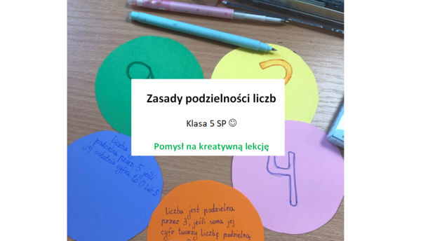 Kreatywna lekcja cechy podzielności liczb klasa 5 - projekt