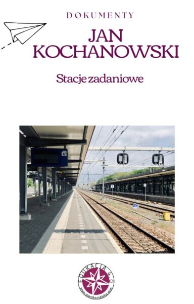Jan Kochanowski - stacje zadaniowe