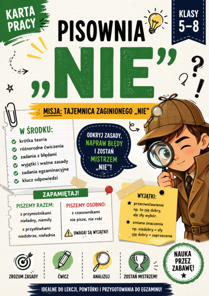 Pisownia „nie” – karta pracy kl. 5–8 | razem czy osobno + teoria + misja + ćwiczenia + klucz