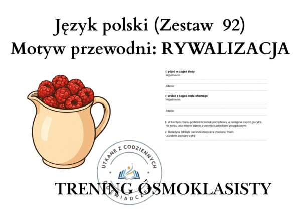 Trening ósmoklasisty – język polski (zestaw 92). Motyw przewodni: RYWALIZACJA
