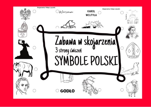 Zabawa w skojarzenia - symbole Polski - karty pracy, ćwiczenia