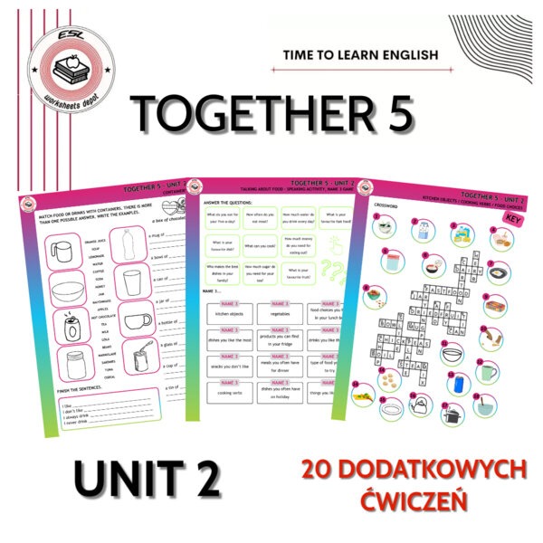 Together 5 Unit 2 - materiały dodatkowe