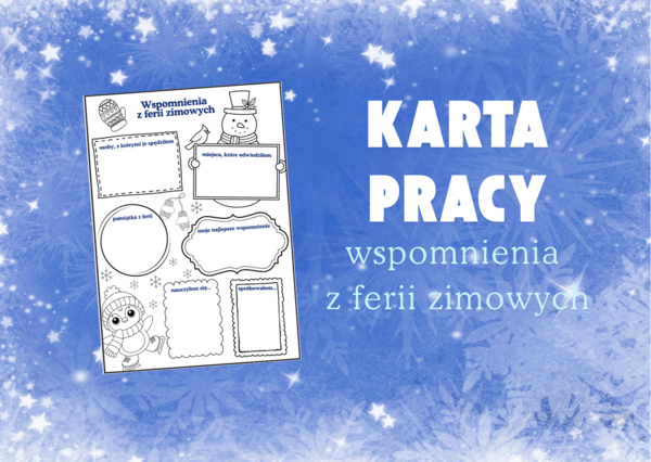 Karta pracy - wspomnienia z ferii zimowych