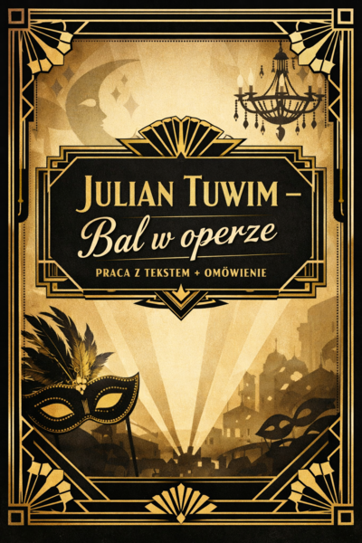 Julian Tuwim - praca z tekstem + omówienie