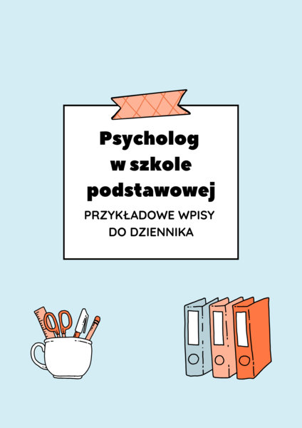 Psycholog w szkole podstawowej – przykładowe wpisy do dziennika