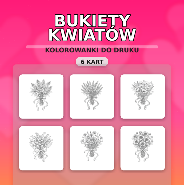 Bukiety kwiatów (konwalia, mak, chaber, słonecznik, lawenda, bez) - kolorowanka - 6 kart (PDF do druku)