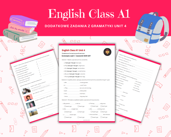 Gramatyka klasa 4: Czasownik  have got + przymiotniki dzierżawcze na podstawie  poręcznika English Class A1