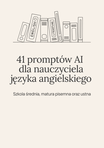 41 promptów AI dla nauczyciela języka angielskiego — szkoła średnia (booklet A5)