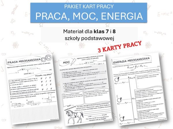 Fizyka 7 i 8. PAKIET KART PRACY. Praca, moc, energia.