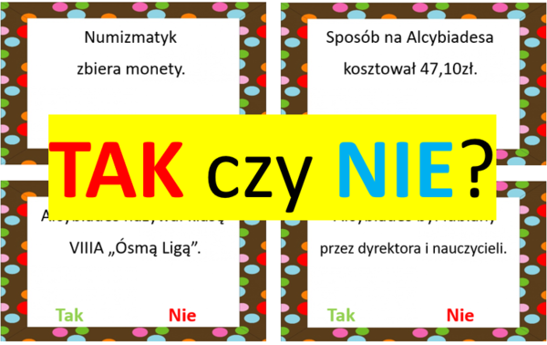 "Sposób na Alcybiadesa" TAK czy NIE