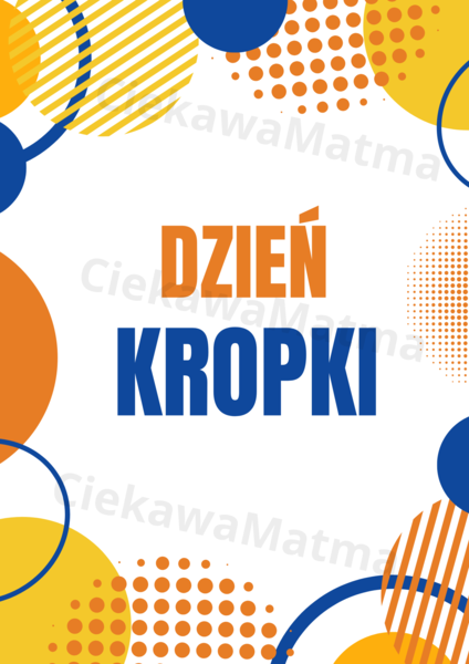 Plakat na Dzień Kropki – kreatywna dekoracja do Twojej klasy!