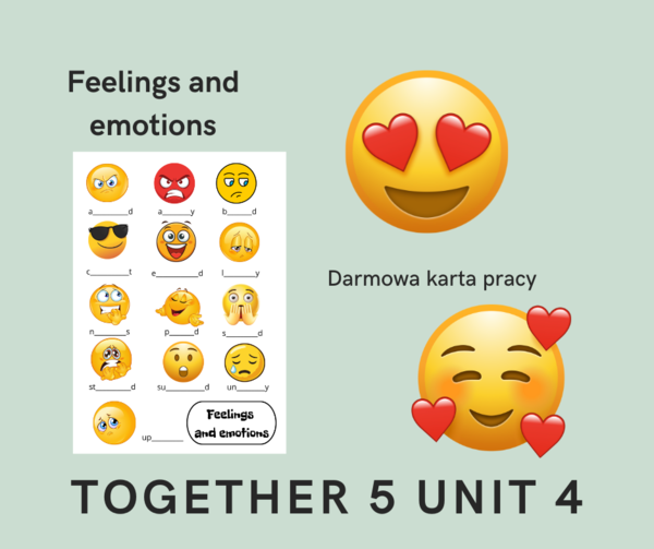 Together 5 unit 4 feelings and emotions
