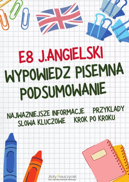 Powtórka Egzamin Ósmoklasisty Angielski Wypowiedź pisemna E8