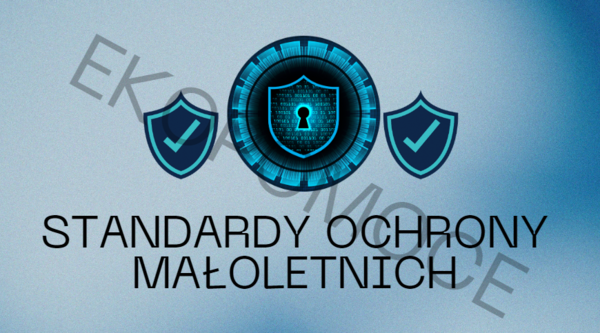 Standardy ochrony małoletnich - PREZENTACJA dla uczniów