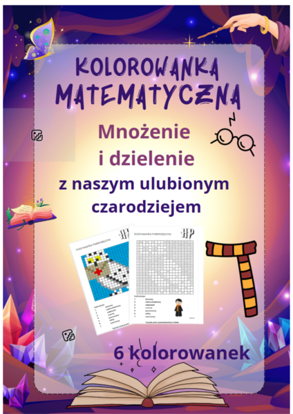 Kolorowanka matematyczna – mnożenie i dzielenie z naszym ulubionym czarodziejem