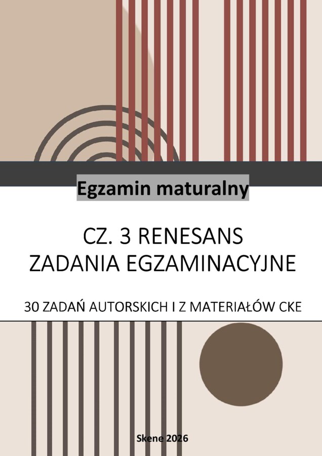 Renesans. Matura. 30 zadań autorskich i z materiałów CKE