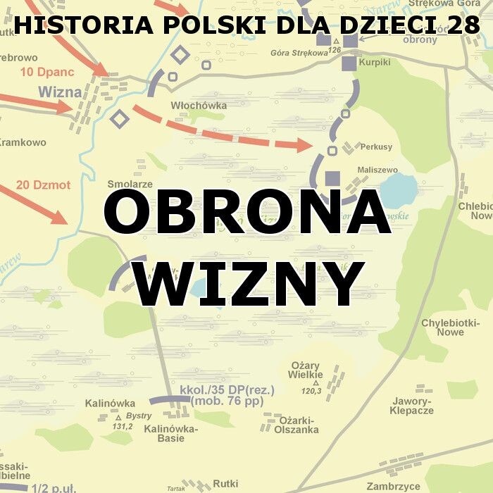 Odc. 28 - Obrona Wizny