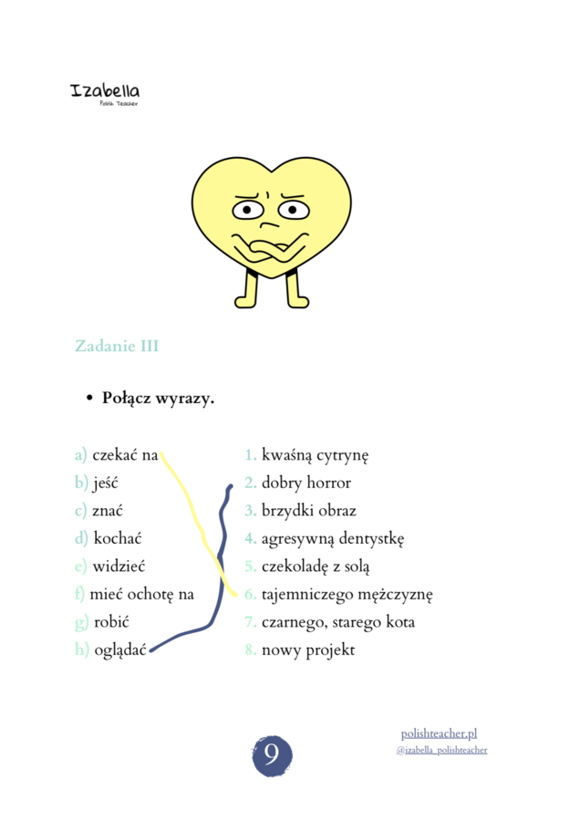 Myślę, że to nie ma sensu. Biernik: kocha, lubi, prześladuje