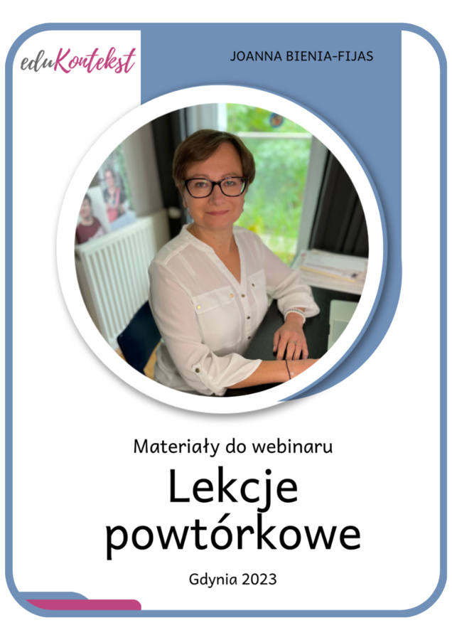 Webinar „Lekcje powtórkowe” + mini przewodnik po skutecznych pomysłach na powtarzanie
