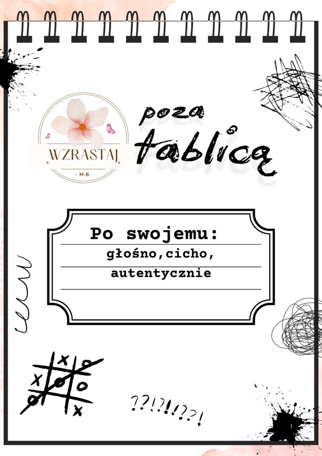 Po swojemu; głośno,cicho,autentycznie