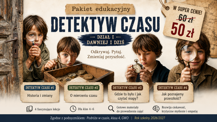 Historia 4 - PAKIET dział 1 - Dawniej i dziś-  GWO26/27