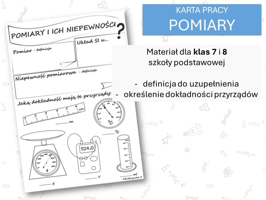 Fizyka 7 i 8. Karta pracy. POMIARY I NIEPEWNOŚCI. Pierwsze spotkanie z fizyką.