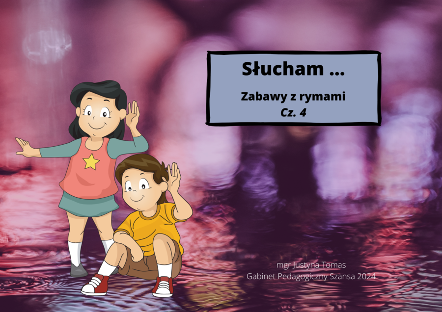 Słucham cz. 4 - Zabawy z rymami