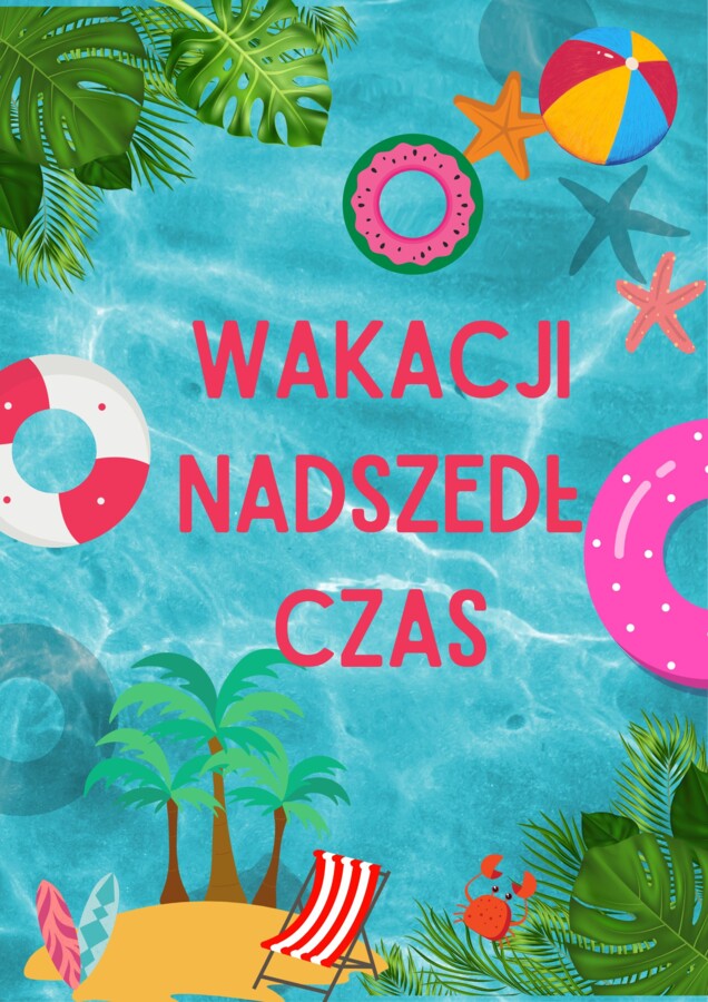 Wakacje, wakacji nadszedł czas, plakat XXL