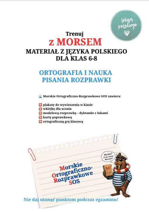 Trenuj z MORSEM. Ortografia i rozprawka w jednym pakiecie materiałów.