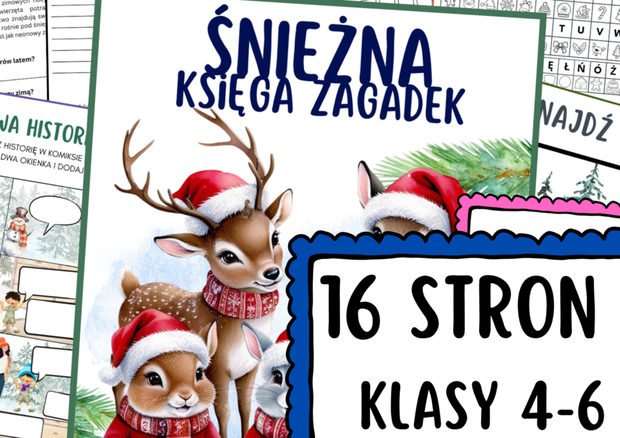 Śnieżna księga zagadek-16 stron! Zadania związane z zimą i świętami, klasy 4-6
