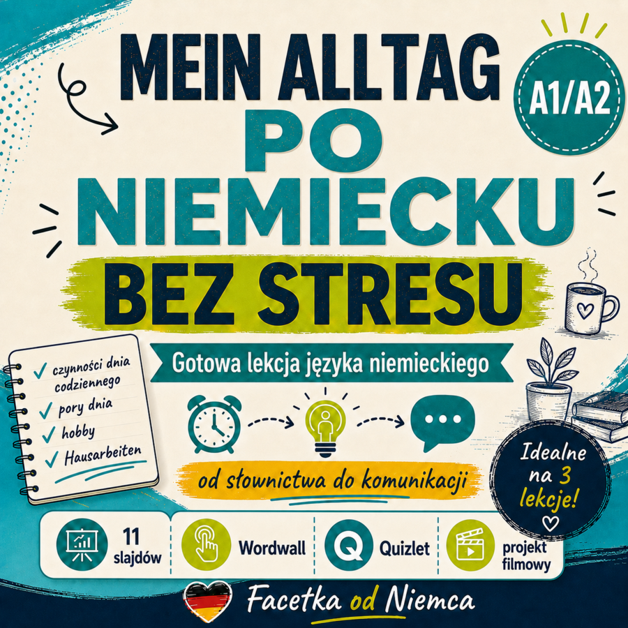 Mein Alltag bez stresu – 3 gotowe lekcje komunikacyjne A1/A2 | 135 minut