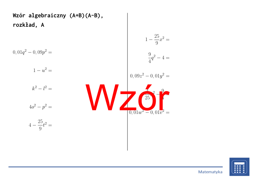 Wzór algebraiczny (A+B)(A-B), rozkład | matematyka, algebra | 26 kolumn