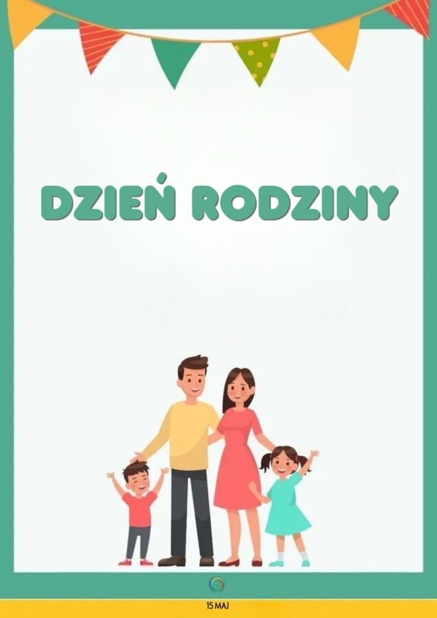15 MAJ. DZIEŃ RODZINY.