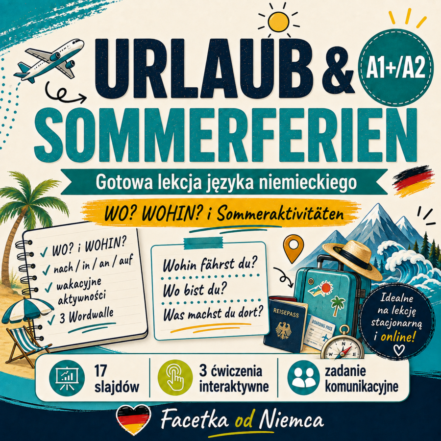 Urlaub & Sommerferien – WO? WOHIN? bez wkuwania | niemiecki A1+/A2