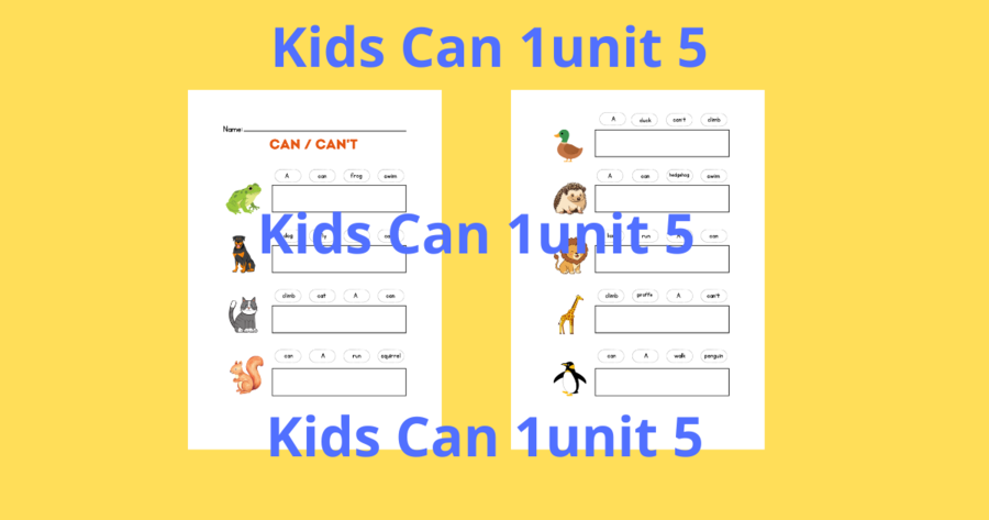 Kids Can 1 unit 5 what can animals do