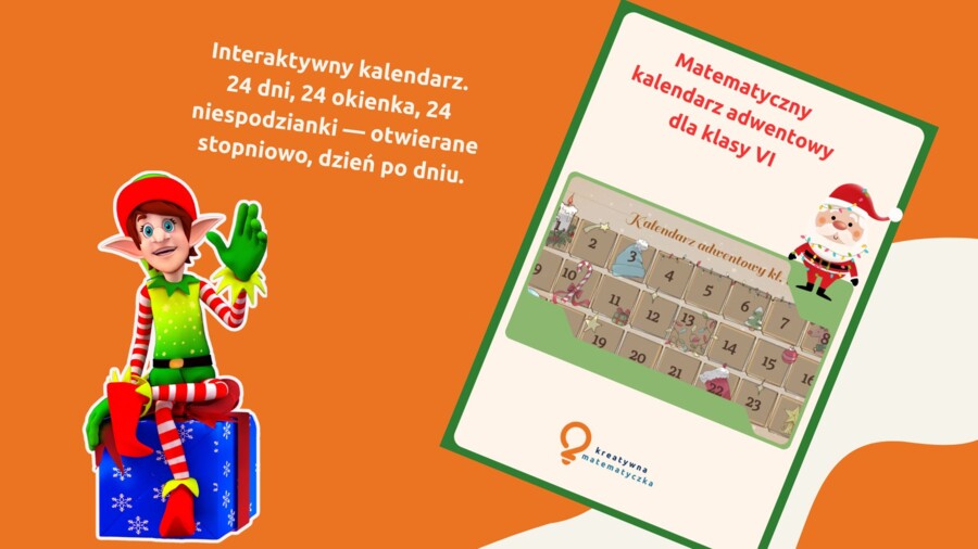Matematyczny kalendarz adwentowy dla klasy 6. Zajęcia wyrównawcze w kl. 7-8. Zastępstwo. Świąteczne zadanie na każdy dzień. Materiał cyfrowy. Nie drukujesz tylko wyświetlasz.