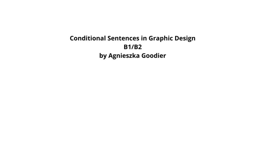 Język angielski B1/B2 Tryby Warunkowe w Projektowaniu