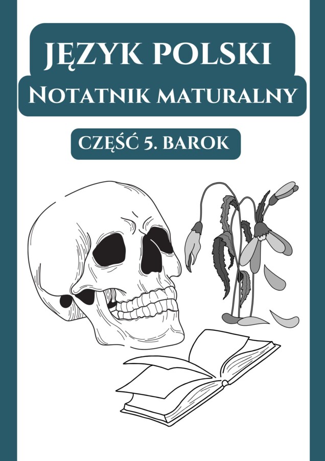 📒Notatnik maturalny – Barok (wprowadzenie, poezja barokowa, Skąpiec)
