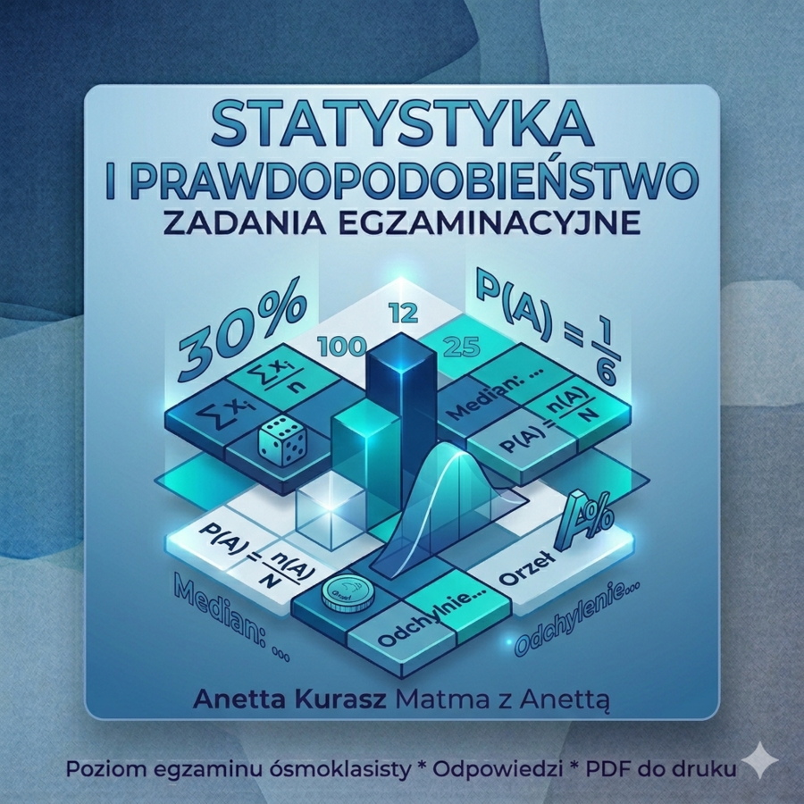 Zadania egzaminacyjne - Statystyka i prawdopodobieństwo