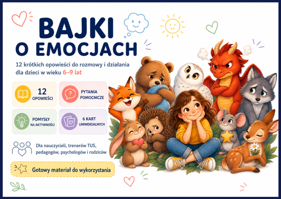 BAJKI O EMOCJACH – bajkoterapia - 12 krótkich opowieści do rozmowy i działania + kolorowanki + zestaw ilustracji