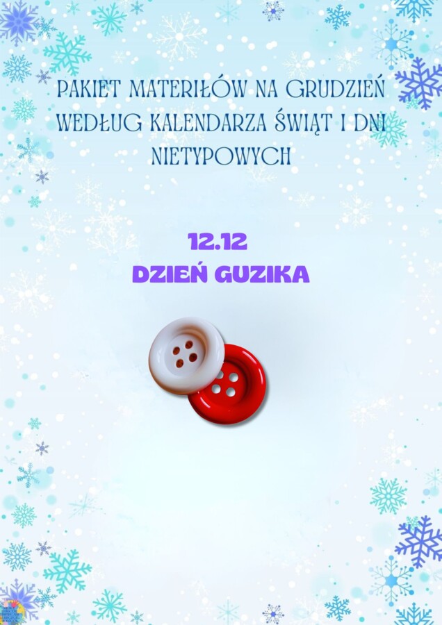 PAKIET MATERIAŁÓW NA GRUDZIEŃ WEDŁUG KALENDARZA ŚWIĄT I DNI NIETYPOWYCH.