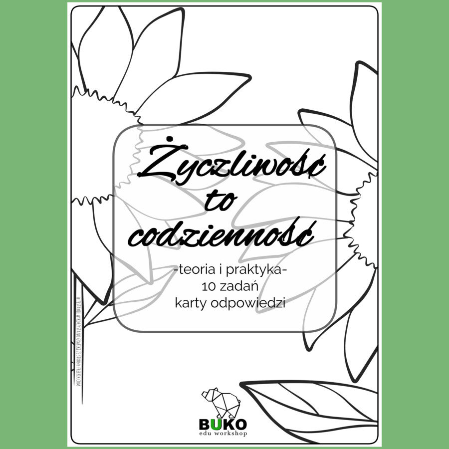 ŻYCZLIWOŚĆ to CODZIENNOŚĆ