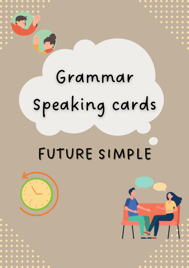 Future Simple/ Karty do mówienia/ Mówienie/ Speaking/ Konwersacje/ Klasy 4-8/ Klasy 4-6/ Klasy 6-8/ SP/ Warm-up/ Rozgrzewka/ Speaking cards/ Gramatyka/ Grammar/ Speaking cards grammar/ E8