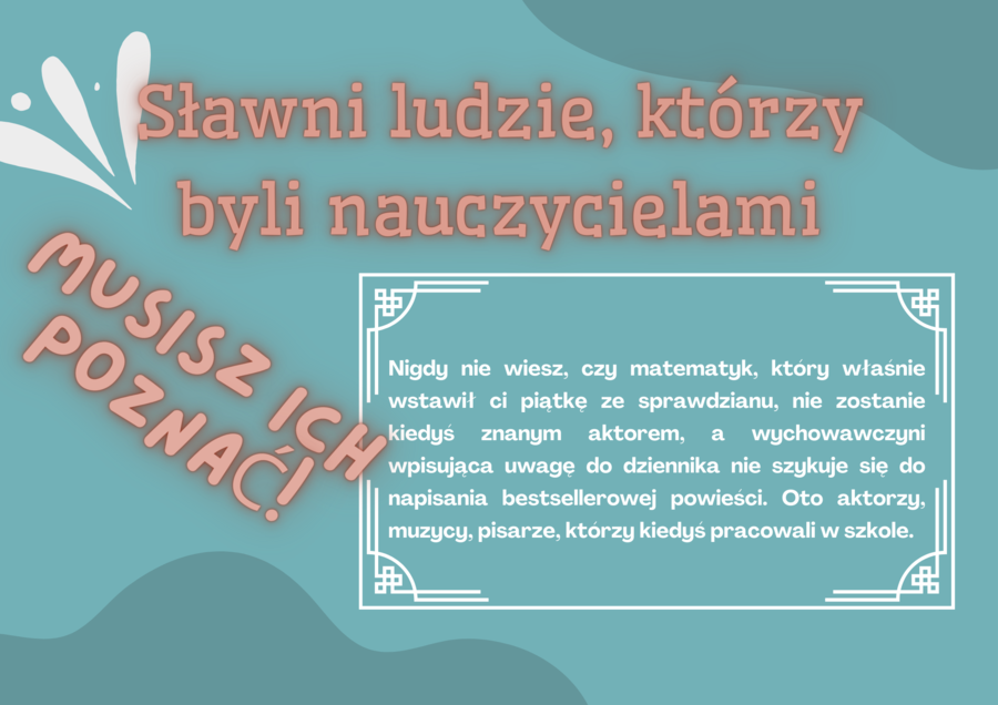 Gazetka na Dzień Edukacji Narodowej Znani nauczyciele