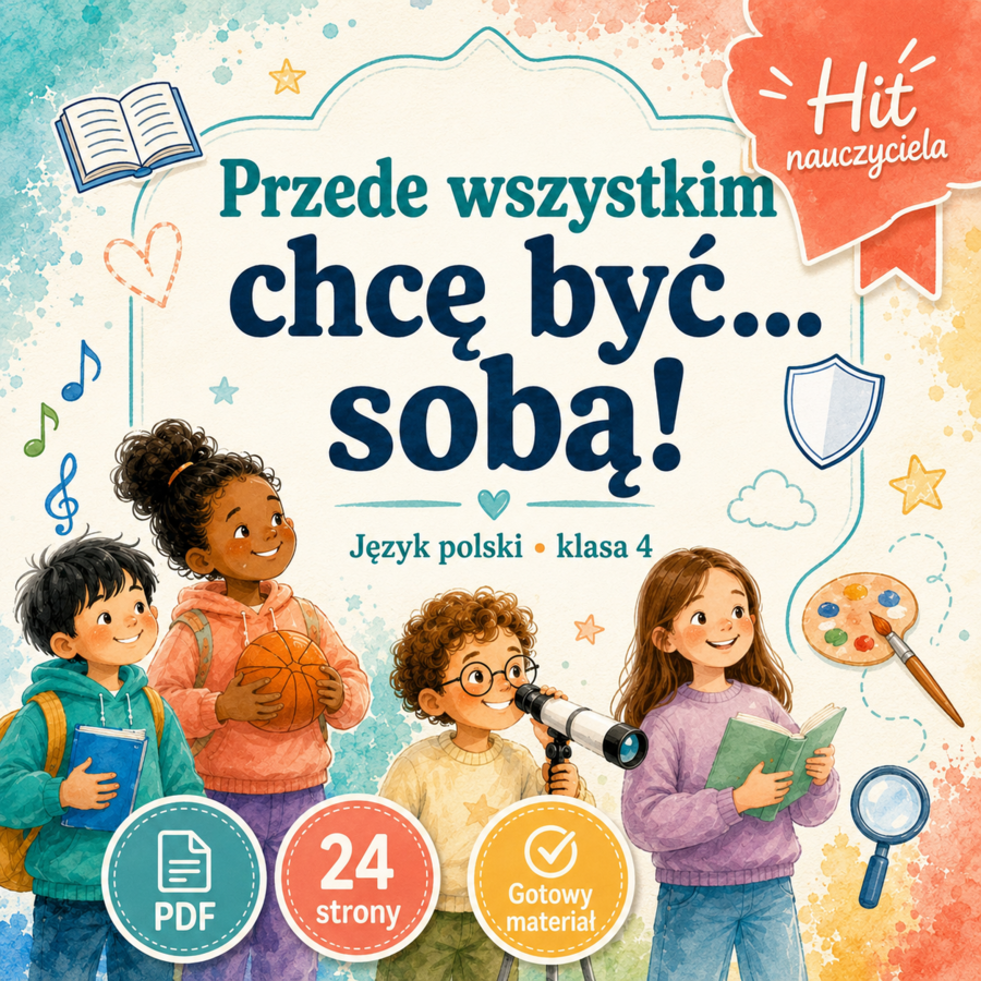 Temat: Przede wszystkim chcę być... sobą! [Prezentacja] [Zamieńmy słowo 4]