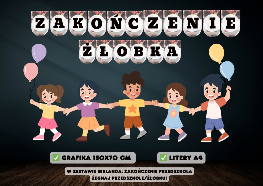 ZAKOŃCZENIE ŻŁOBKA/PRZEDSZKOLA - dekoracja xxl